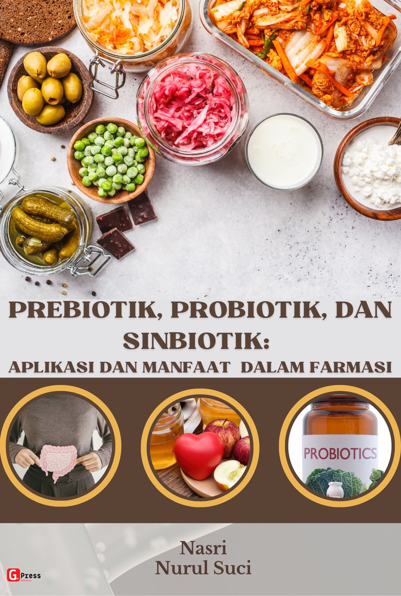 PREBIOTIK, PROBIOTIK, DAN SINBIOTIK: APLIKASI DAN MANFAAT  DALAM FARMASI